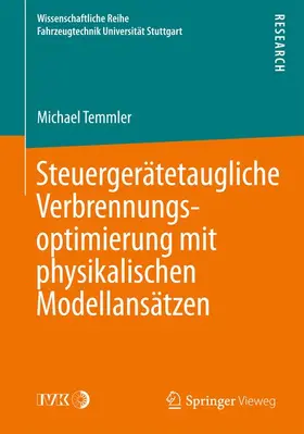 Temmler |  Steuergerätetaugliche Verbrennungsoptimierung mit physikalischen Modellansätzen | Buch |  Sack Fachmedien