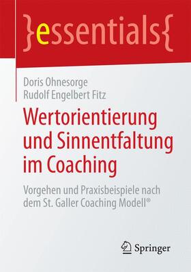 Fitz / Ohnesorge | Wertorientierung und Sinnentfaltung im Coaching | Buch | 978-3-658-07661-0 | sack.de