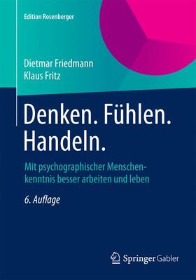 Fritz / Friedmann | Denken. Fühlen. Handeln. | Buch | 978-3-658-07665-8 | sack.de