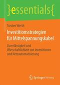 Werth |  Investitionsstrategien für Mittelspannungskabel | Buch |  Sack Fachmedien