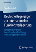 Hentschel |  Deutsche Regelungen zur internationalen Funktionsverlagerung | Buch |  Sack Fachmedien
