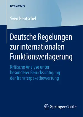 Hentschel | Deutsche Regelungen zur internationalen Funktionsverlagerung | E-Book | www.sack.de