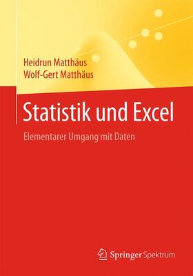 Matthäus | Statistik und Excel | Buch | 978-3-658-07688-7 | sack.de