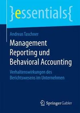 Taschner | Management Reporting und Behavioral Accounting | Buch | 978-3-658-07698-6 | www.sack.de