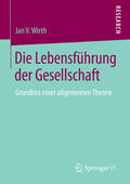 Wirth |  Die Lebensführung der Gesellschaft | eBook | Sack Fachmedien