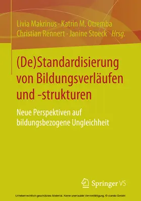 Makrinus / Otremba / Rennert |  (De)Standardisierung von Bildungsverläufen und -strukturen | eBook | Sack Fachmedien