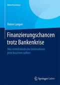 Langen |  Finanzierungschancen trotz Bankenkrise | Buch |  Sack Fachmedien