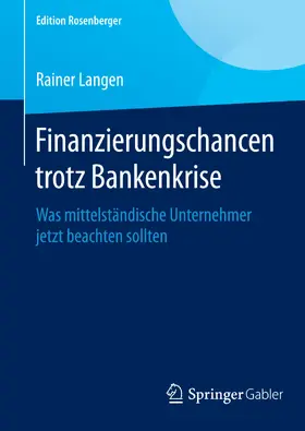 Langen |  Finanzierungschancen trotz Bankenkrise | eBook | Sack Fachmedien