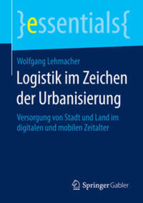 Lehmacher |  Logistik im Zeichen der Urbanisierung | Buch |  Sack Fachmedien
