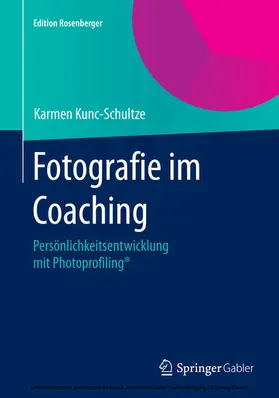 Kunc-Schultze |  Fotografie im Coaching | eBook | Sack Fachmedien