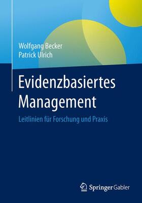 Becker / Ulrich | Evidenzbasiertes Management | Buch | 978-3-658-07881-2 | sack.de