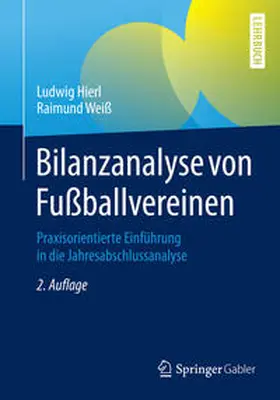 Hierl / Weiß |  Bilanzanalyse von Fußballvereinen | eBook | Sack Fachmedien