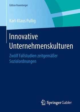 Pullig | Innovative Unternehmenskulturen | Buch | 978-3-658-07923-9 | sack.de