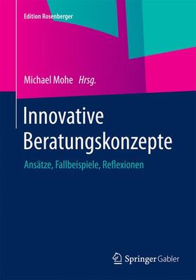 Mohe | Innovative Beratungskonzepte | Buch | 978-3-658-07941-3 | sack.de