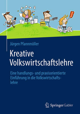 Pfannmöller | Kreative Volkswirtschaftslehre | E-Book | sack.de
