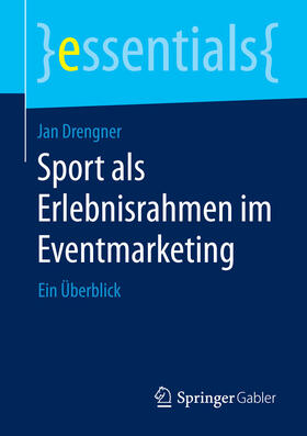 Drengner | Sport als Erlebnisrahmen im Eventmarketing | E-Book | sack.de