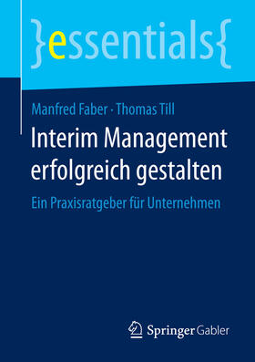 Faber / Till | Interim Management erfolgreich gestalten | E-Book | sack.de