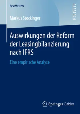 Stockinger |  Auswirkungen der Reform der Leasingbilanzierung nach IFRS | eBook | Sack Fachmedien