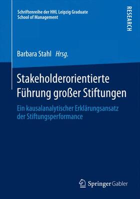 Stahl |  Stakeholderorientierte Führung großer Stiftungen | Buch |  Sack Fachmedien