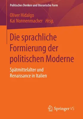Hidalgo / Nonnenmacher |  Die sprachliche Formierung der politischen Moderne | eBook | Sack Fachmedien