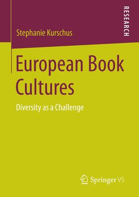 Kurschus | European Book Cultures | E-Book | sack.de