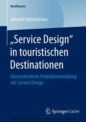 Untersteiner | „Service Design“ in touristischen Destinationen | E-Book | www.sack.de