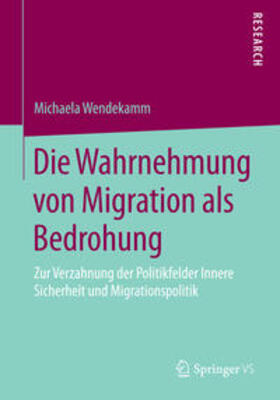 Wendekamm |  Die Wahrnehmung von Migration als Bedrohung | Buch |  Sack Fachmedien
