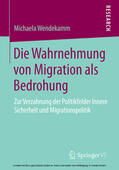 Wendekamm |  Die Wahrnehmung von Migration als Bedrohung | eBook | Sack Fachmedien