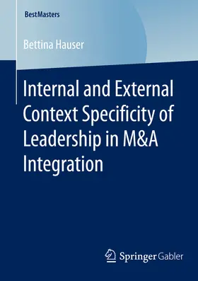 Hauser | Internal and External Context Specificity of Leadership in M&A Integration | E-Book | www.sack.de