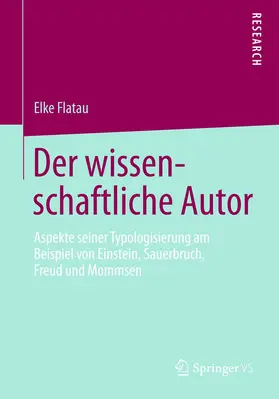 Flatau |  Der wissenschaftliche Autor | Buch |  Sack Fachmedien