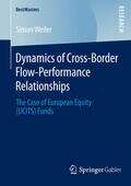 Weiler |  Dynamics of Cross-Border Flow-Performance Relationships | eBook | Sack Fachmedien
