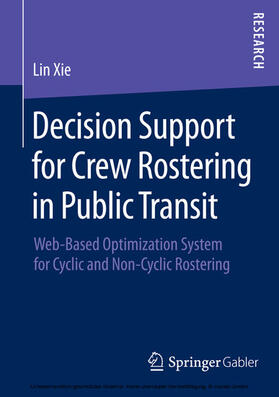 Xie |  Decision Support for Crew Rostering in Public Transit | eBook | Sack Fachmedien