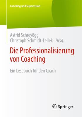 Schmidt-Lellek / Schreyögg |  Die Professionalisierung von Coaching | Buch |  Sack Fachmedien