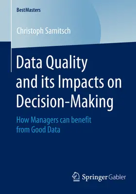 Samitsch | Data Quality and its Impacts on Decision-Making | E-Book | sack.de