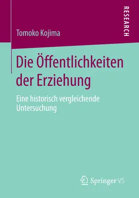 Kojima |  Die Öffentlichkeiten der Erziehung | eBook | Sack Fachmedien