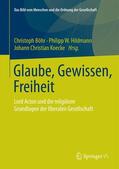 Böhr / Koecke / Hildmann |  Glaube, Gewissen, Freiheit | Buch |  Sack Fachmedien