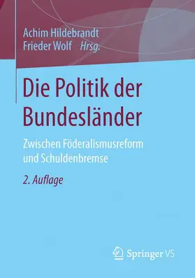 Hildebrandt / Wolf |  Die Politik der Bundesländer | Buch |  Sack Fachmedien