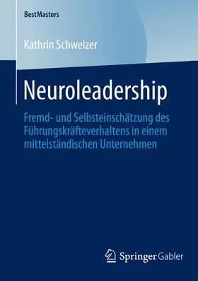 Schweizer |  Neuroleadership | Buch |  Sack Fachmedien