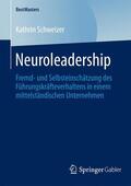 Schweizer |  Neuroleadership | Buch |  Sack Fachmedien