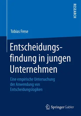 Frese |  Entscheidungsfindung in jungen Unternehmen | Buch |  Sack Fachmedien