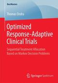 Ondra |  Optimized Response-Adaptive Clinical Trials | Buch |  Sack Fachmedien