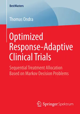 Ondra | Optimized Response-Adaptive Clinical Trials | E-Book | www.sack.de