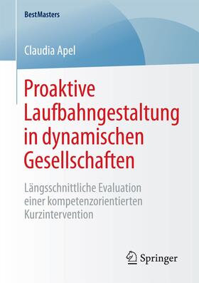 Apel | Proaktive Laufbahngestaltung in dynamischen Gesellschaften | Buch | sack.de