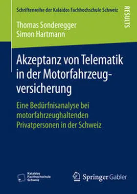 Hartmann / Sonderegger |  Akzeptanz von Telematik in der Motorfahrzeugversicherung | Buch |  Sack Fachmedien