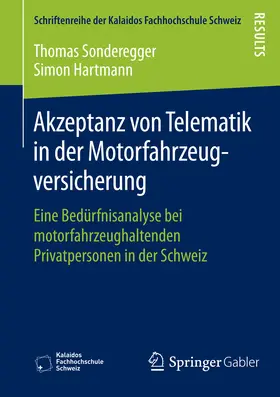 Sonderegger / Hartmann |  Akzeptanz von Telematik in der Motorfahrzeugversicherung | eBook | Sack Fachmedien