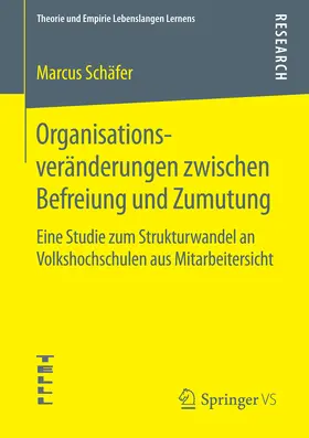 Schäfer | Organisationsveränderungen zwischen Befreiung und Zumutung | E-Book | www.sack.de