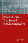 Friese / Nolden / Rebane |  Handbuch Soziale Praktiken und Digitale Alltagswelten | Buch |  Sack Fachmedien