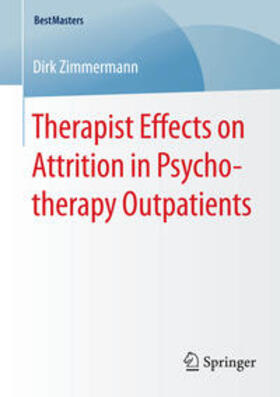 Zimmermann | Zimmermann, D: Therapist Effects on Attrition in Psychothera | Buch | 978-3-658-08384-7 | sack.de