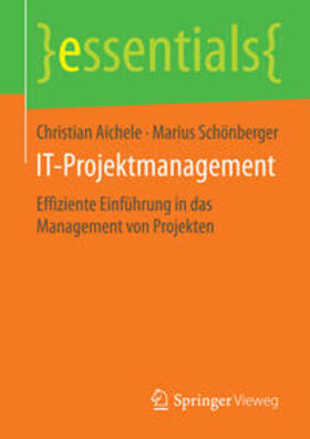 Schönberger / Aichele |  IT-Projektmanagement | Buch |  Sack Fachmedien