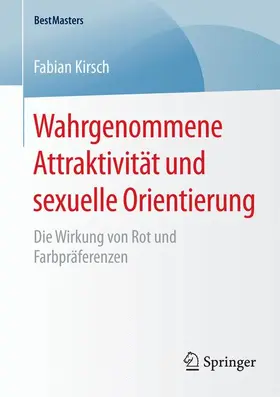 Kirsch |  Wahrgenommene Attraktivität und sexuelle Orientierung | Buch |  Sack Fachmedien